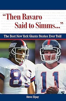 "Then Bavaro Said to Simms. . .": The Best New York Giants Stories Ever Told (Best Sports Stories Ever Told)